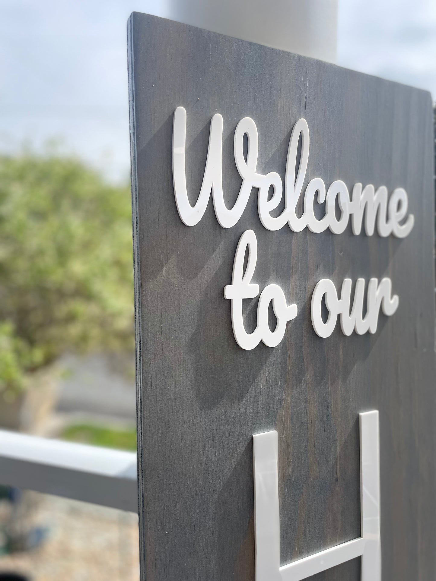 welcome to our home porch sign