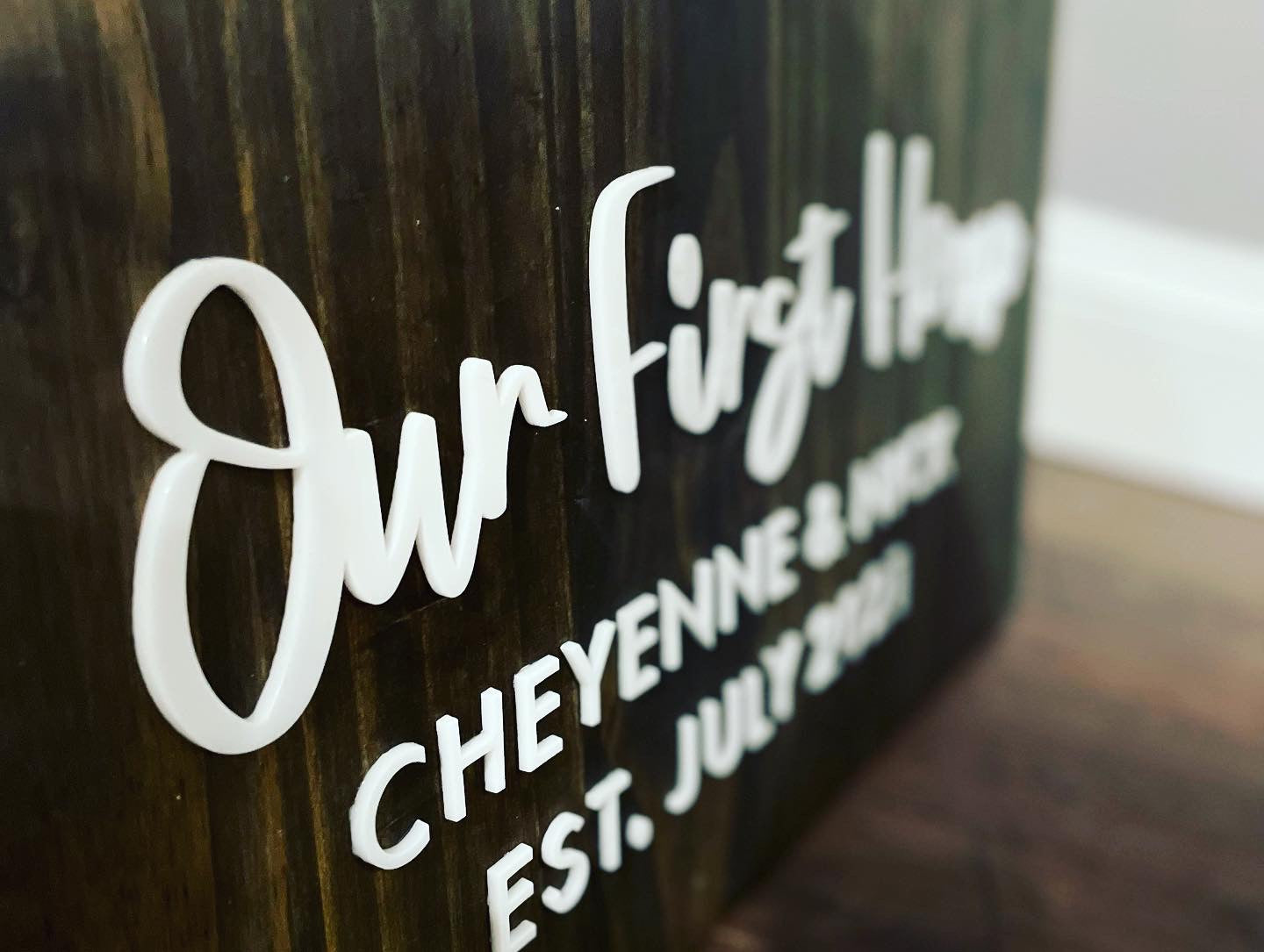 OUR FIRST HOME - 3D SIGNAGE
